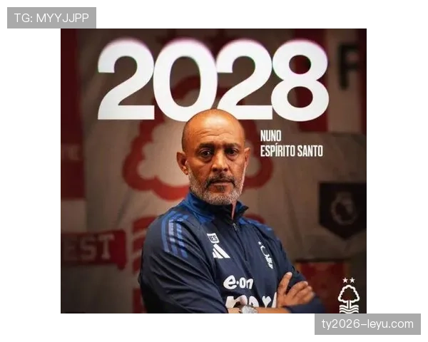 诺丁汉森林传奇回归,助力球队开启新征程,表现备受期待 诺丁汉森林传奇回归,助力球队开启新征程,表现备受期待